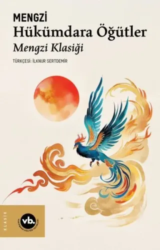 Hükümdara Öğütler - Mengzi Klasiği