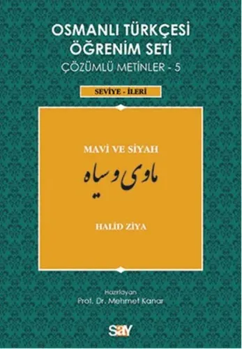 Osmanlı Türkçesi Öğrenim Seti 5 - İleri Seviye; Mavi ve Siyah