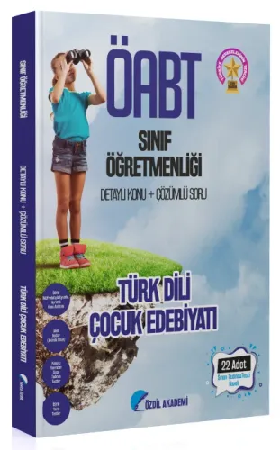 Özdil Akademi ÖABT Sınıf Öğretmenliği TÜRK DİLİ ÇOCUK EDEBİYATI Konu A
