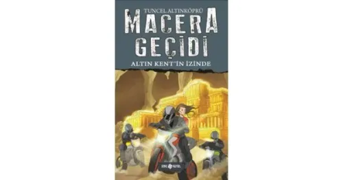 Kültür - Hayat Tuncel Altınköprü Macera Geçidi 10 Altın Ken