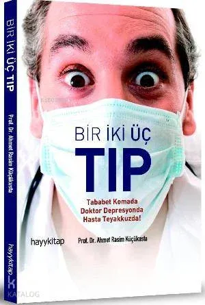 Bir İki Üç Tıp Ahmet Rasim Küçükusta