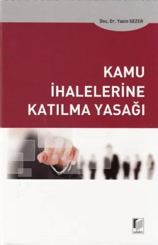 Kamu İhalelerine Katılma Yasağı