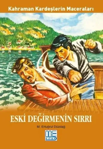 Eski Değirmenin Sırrı; Kahraman Kardeşlerin Maceraları