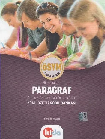 Kida ÖSYM Sınavları İçin Altın Kurallarla Paragraf Konu Özetli Soru Ba