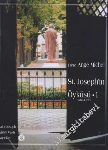 Saint - Joseph'in Öyküsü 1 (1870 - 1923) -        2002