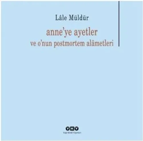 Anne'ye Ayetler; ve O'nun Postmortem Alametleri