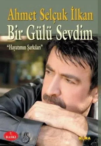 Bir Gülü Sevdim; Hayatımın Şarkıları