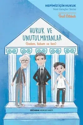 Hukuk ve Unutulmayanlar