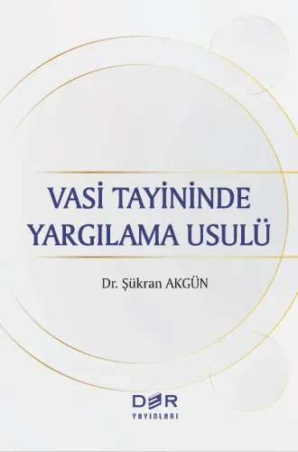 Vasi Tayininde Yargılama Usulü
