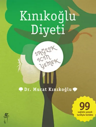 Kınıkoğlu Diyeti; Sağlık İçin Yemek