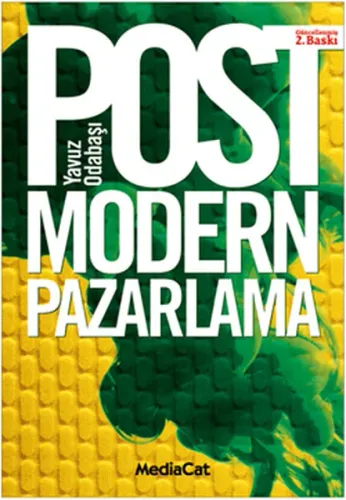 Post Modern Pazarlama; Tüketim ve Tüketici