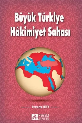 Büyük Türkiye Hakimiyet Sahası