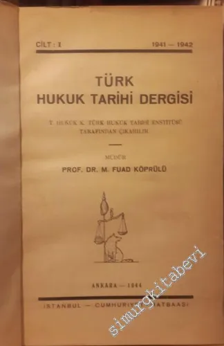 Türk Hukuk Tarihi Dergisi, Cilt 1 ( 1941 - 1942 ) -        1944
