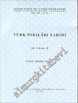 Türk İnkılabı Tarihi Cilt: I, Kısım 2: -        1991