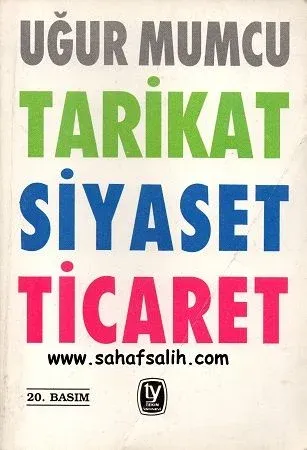 Tarikat - Siyaset - Ticaret