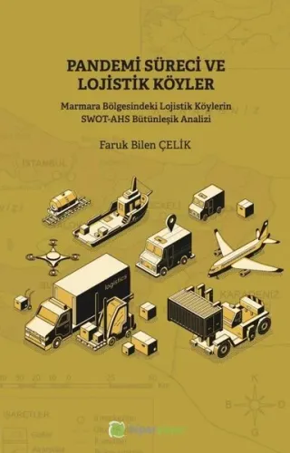 Pandemi Süreci ve Lojistik Köyler