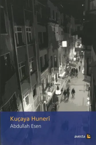 KÛÇEYA HUNERÎ