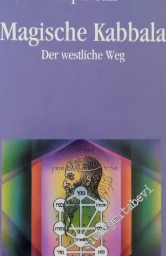 Magische Kabbala: der westliche Weg ; eine verständliche Anleitung zur magisch-kabbalistischen Arbeit mit dem Baum des Lebens -        1995