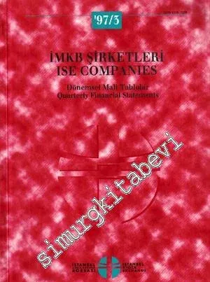 İMKB Şirketleri : Dönemsel Mali Tablolar = ISE Companies : Quarterly Finacial Statements 1997 / 3 -