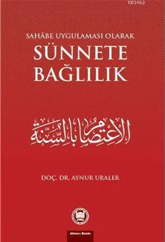 Sahabe Uygulaması Olarak Sünnete Bağlılık