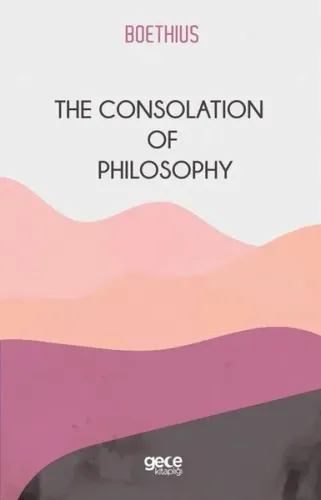 The Consolation Of Philosophy