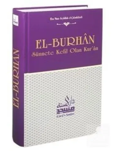 El-Burhan Sünnete Kefil Olan Kur'an | benlikitap.com