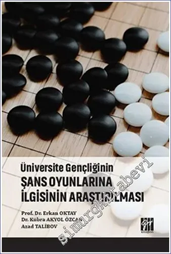 Üniversite Gençliğinin Şans Oyunlarına İlgisinin Araştırılması -         2022