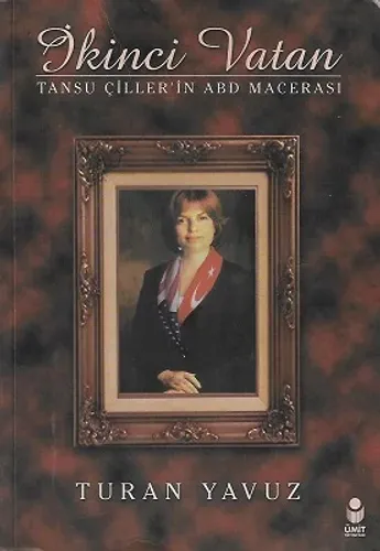 İkinci Vatan -Tansu Çiller'in ABD Macerası