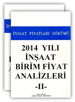 2014 Yılı İnşaat Birim Fiyat Analizi Cilt I- II