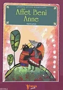 Affet Beni Anne
