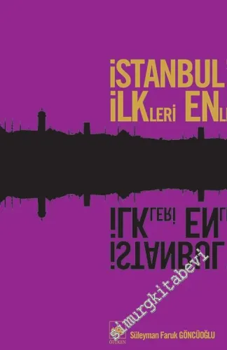 İstanbul'un İlkleri Enleri