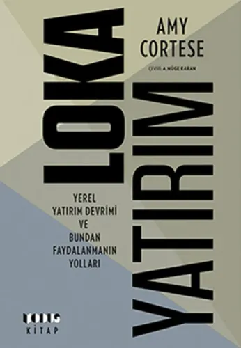 Loka Yatırım; Yerel Yatırım Devrimi ve Bundan Faydalanmanın Yolları