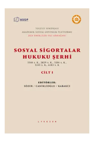 Sosyal Sigortalar Hukuku Şerhi (2 Cilt)