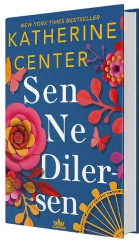 Sen Ne Dilersen (Ciltli)