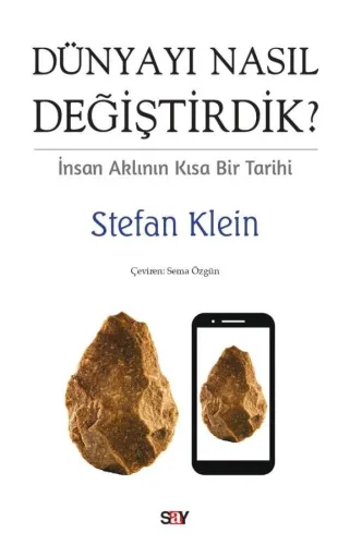Dünyayı Nasıl Değiştirdik?