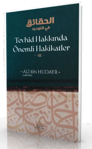 Tevhîd Hakkında Önemli Hakikatler