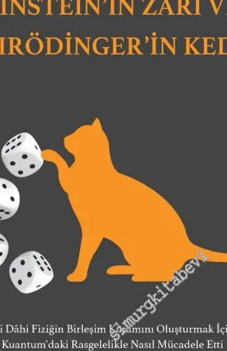 Einstein'ın Zarı ve Schrödinger'in Kedisi -