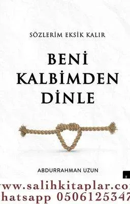 Sözlerim Eksik Kalır Beni Kalbimden Dinle