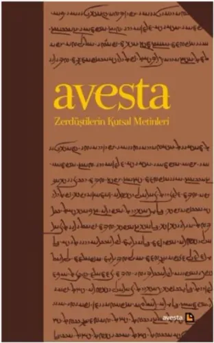 Zerdüştilerin Kutsal Kitabı Avesta