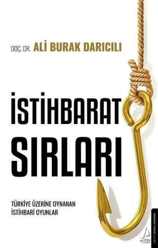İstihbarat Sırları;Türkiye Üzerinde Oynanan İstihbari Oyunlar