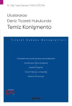 Uluslararası Deniz Ticareti Hukukunda Temiz Konişmento