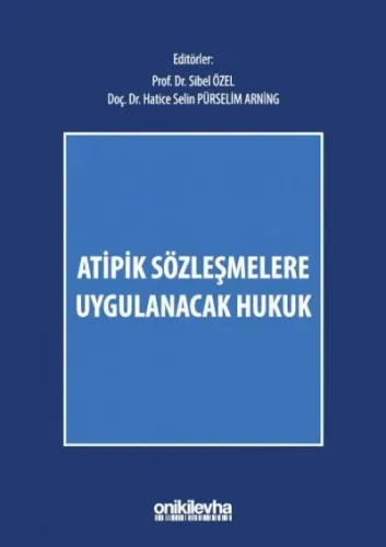 Atipik Sözleşmelere Uygulanacak Hukuk