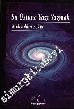 Su Üstüne Yazı Yazmak -