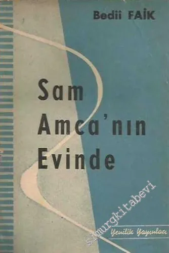 Sam Amca'nın Evinde (Amerika Seyahati Notları) -        1954