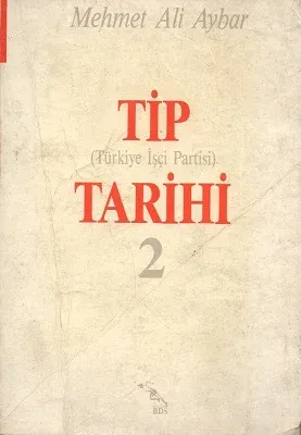 TİP (Türkiye İşçi Partisi ) Tarihi 2