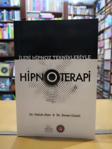 İleri Hipnoz Teknikleriyle Hipnoterapi