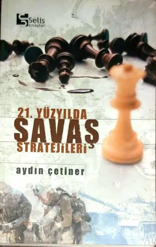 21 Yüzyılda Savaş Stratejileri