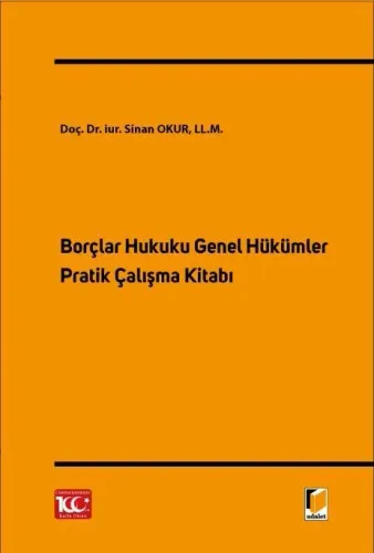 Borçlar Hukuku Genel Hükümler Pratik Çalışma Kitabı