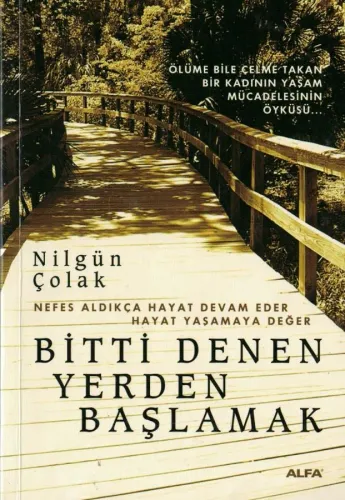Bitti Denen Yerden Başlamak