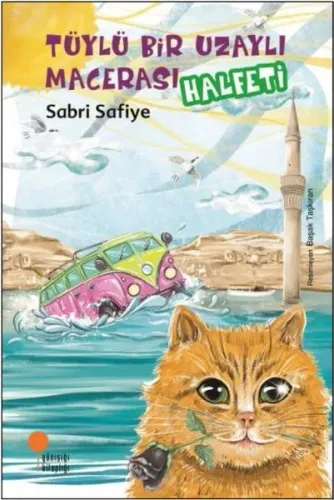 Tüylü Bir Uzaylı Macerası - Halfeti Günışığı Kitaplığı 9786057797971